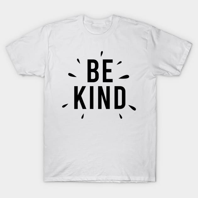 Be Kind Typography Design T-Shirt by BrightLightArts